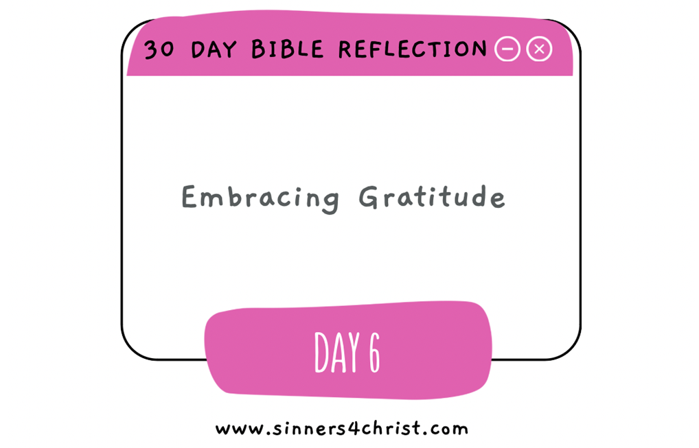 Day 6 – Embracing Gratitude